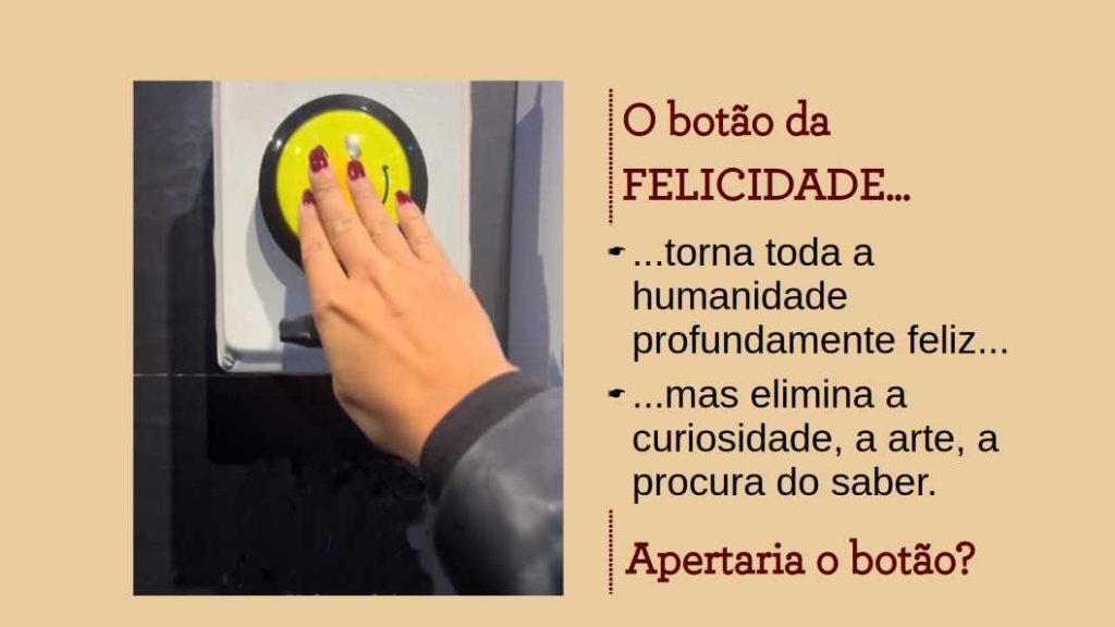 O botão da felicidade