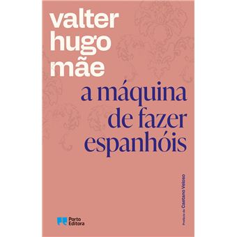 "A máquina de fazer espanhóis"